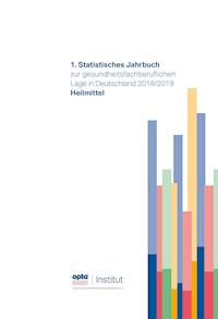 1. Statistisches Jahrbuch zur gesundheitsfachberuflichen Lage in Deutschland 2018/2019 -  - ebook