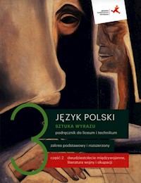 Sztuka wyrazu 3 Podręcznik Część 2 Zakres podstawowy i rozszerzony - Dąbrowska Dorota, Prylińska Ewa, Ratajczak Cecylia, Regiewicz Adam - książka