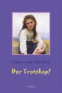 Der Trotzkopf - Emmy von Rhoden - ebook