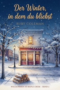 Der Winter, in dem du bliebst - Ruby Coleman - ebook