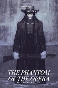 The Phantom of the Opera - Gaston Leroux - ebook