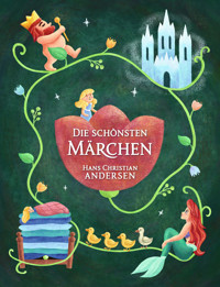 Hans Christan Andersen: Die schönsten Märchen - Hans Christian Andersen - ebook