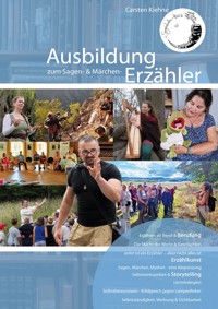 Ausbildung zum Sagen- & Märchenerzähler - Carsten Kiehne - ebook