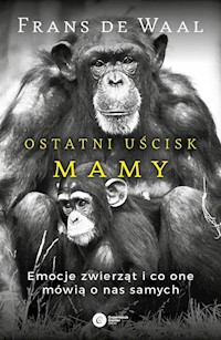Ostatni uścisk Mamy - de Waal Frans - książka
