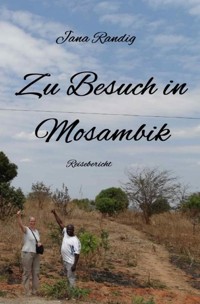 Zu Besuch in Mosambik - Jana Randig - ebook
