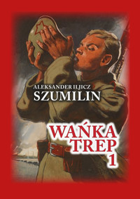 Czerwona Seria. Wańka Trep Tom 1 - Aleksander Iljicz Szumilin - ebook