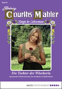 Hedwig Courths-Mahler - Folge 076 - Hedwig Courths-Mahler - ebook