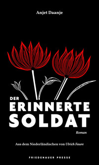 Der erinnerte Soldat - Anjet Daanje - ebook