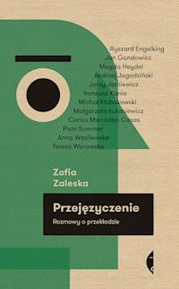 Przejęzyczenie. Rozmowy o przekładzie - Zofia Zaleska - ebook