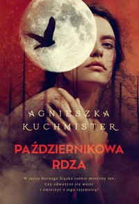 Październikowa rdza - Kuchmister A.J. - książka