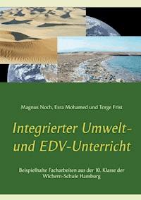 Integrierter Umwelt- und EDV-Unterricht - Magnus Noch - ebook