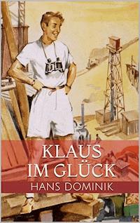 Klaus im Glück - Hans Dominik - ebook