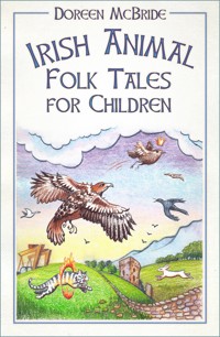 Irish Animal Folk Tales for Children - Doreen McBride - ebook