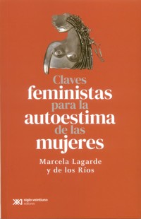 Claves feministas para la autoestima de las mujeres - Lagarde  Marcela - ebook