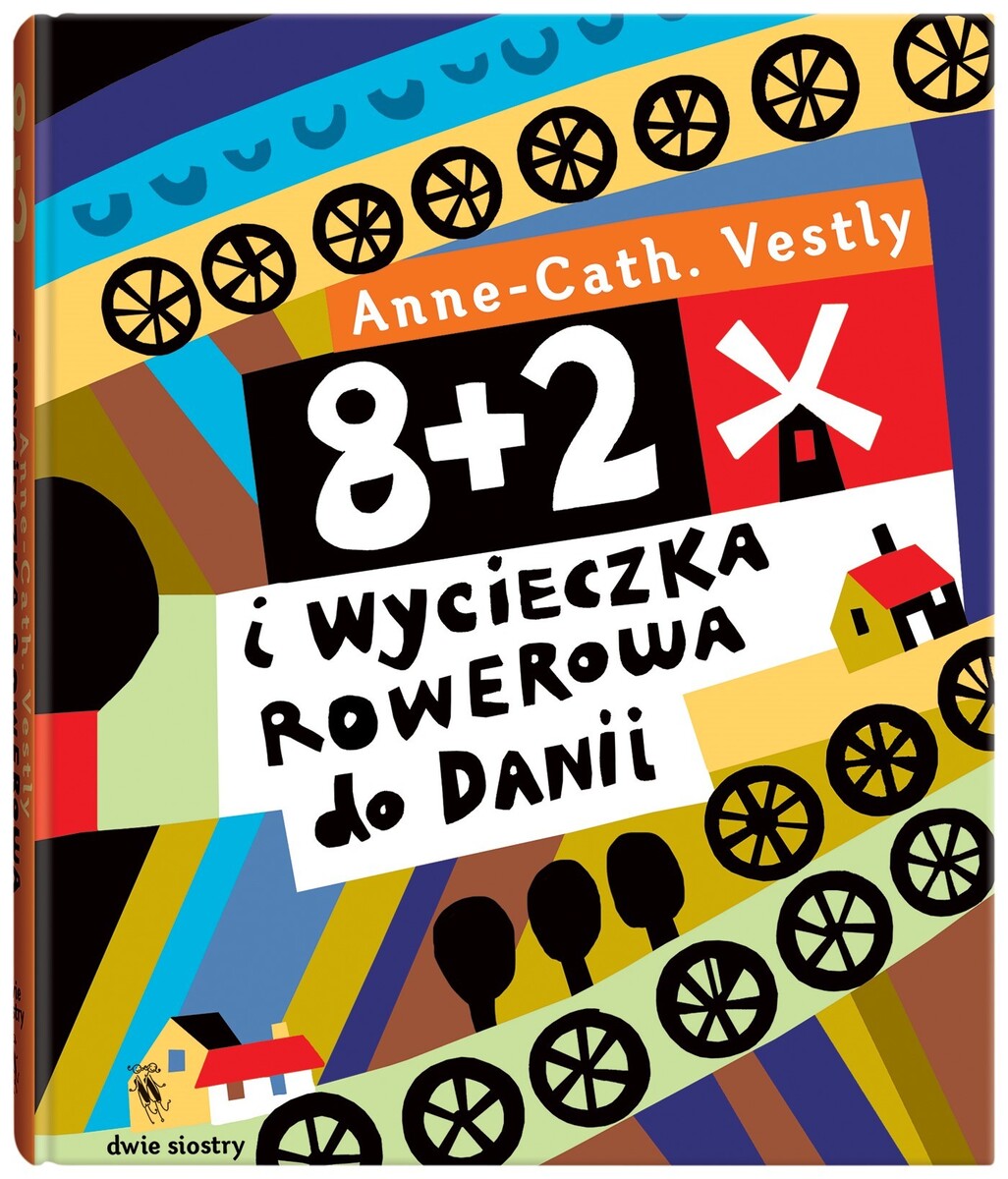 8 + 2 i wycieczka rowerowa do Danii - Anne Cath Vestly - książka