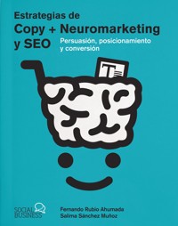 Estrategias de Copy + Neuromarketing y SEO - Salima Sánchez Muñoz - ebook