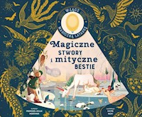 Magiczne stwory i mityczne bestie - Hawkins Emily - książka