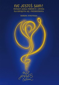 Nie jesteś sam! Przekazy Anioła Dobrobytu i Kryona dla budzących się i przebudzonych - Zgorzyńska Barbara - książka