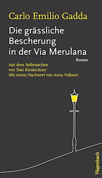 Die grässliche Bescherung in der Via Merulana - Carlo Emilio Gadda - ebook