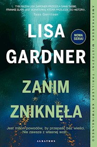 Zanim zniknęła - Lisa Gardner - ebook + audiobook + książka