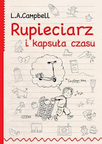 Rupieciarz i kapsuła czasu - Campbell L.A. - książka