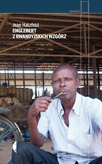 Englebert z rwandyjskich wzgórz - Jean Hatzfeld - książka