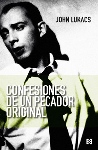 Confesiones de un pecador original - John Lukacks - ebook