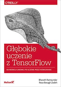 Głębokie uczenie z TensorFlow - Bharath Ramsundar,  Reza Bosagh Zadeh - książka