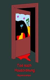 Tod nach Hausordnung - Die Hippencamps - ebook