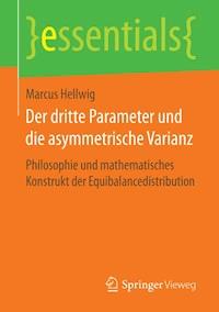 Der dritte Parameter und die asymmetrische Varianz - Marcus Hellwig - ebook