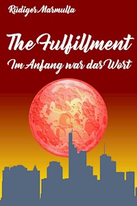 The Fulfillment - Rüdiger Marmulla - ebook