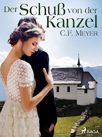Der Schuß von der Kanzel - Conrad Ferdinand Meyer - ebook