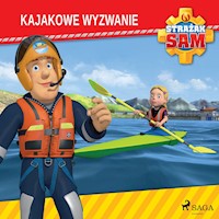 Strażak Sam - Kajakowe wyzwanie - Mattel - ebook + audiobook