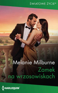 Zamek na wrzosowiskach - Melanie Milburne - ebook