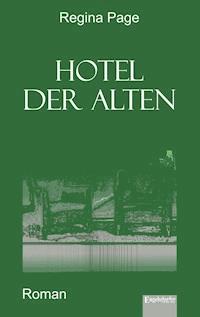 Hotel der Alten - Regina Page - ebook