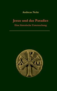 Jesus und das Paradies - Andreas Nohr - ebook
