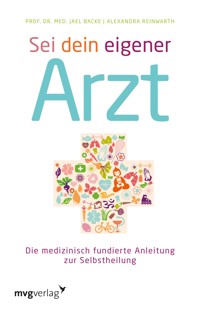 Sei dein eigener Arzt - Jeal, Pro. Dr. med. Backe - ebook