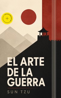 El arte de la Guerra (Anotado) - Tzu Sun - ebook