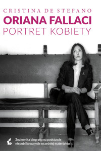 Oriana Fallaci. Portret kobiety. - Cristina DeStefano - książka