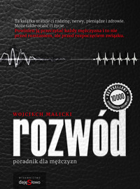 Rozwód - poradnik dla mężczyzn - Wojciech Malicki - ebook