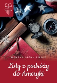 Listy z podróży do Ameryki - Henryk Sienkiewicz - ebook + książka