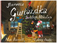 Pierwsza Gwiazdka Świętego Mikołaja - Mac Barnett - książka