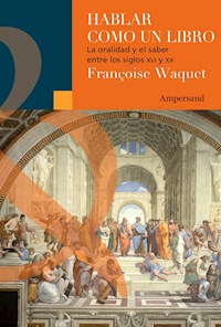 Hablar como un libro - Françoise Waquet - ebook