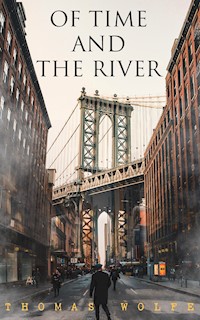 Of Time and the River - Thomas Wolfe - ebook