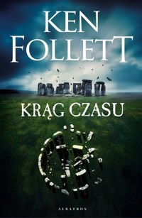 Krąg czasu (wydanie specjalne) - Ken Follett - książka