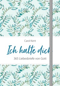 Ich halte dich - Carol Kent - ebook