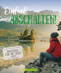 Einfach Abschalten! - Britta Mentzel - ebook