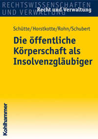 Die öffentliche Körperschaft als Insolvenzgläubiger - Dieter B. Schütte - ebook