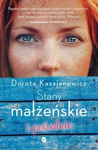 Stany małżeńskie i pośrednie - Dorota Kassjanowicz - książka