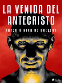 La venida del Antecristo - Antonio Mira de Amescua - ebook